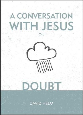 Book cover for A Conversation With Jesus… on Doubt