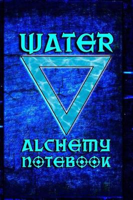 Book cover for Alchemy Notebook Water