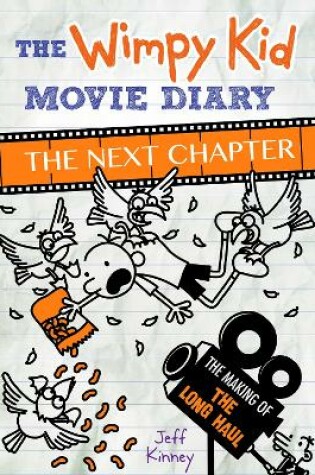 Cover of The Wimpy Kid Movie Diary: The Next Chapter (The Making of The Long Haul)