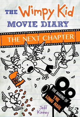 Book cover for The Wimpy Kid Movie Diary: The Next Chapter (The Making of The Long Haul)