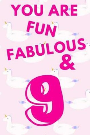 Cover of You Are Fun Fabulous & 9