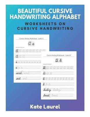 Book cover for Beautiful Cursive Handwriting Alphabet - Worksheets on Cursive Handwriting