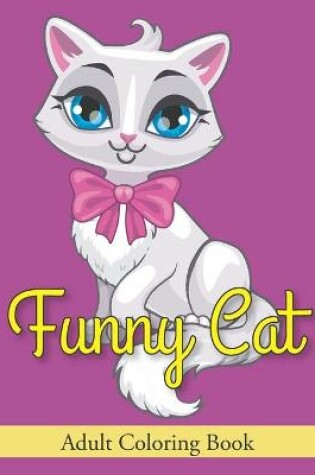 Cover of Funny cat adult coloring book