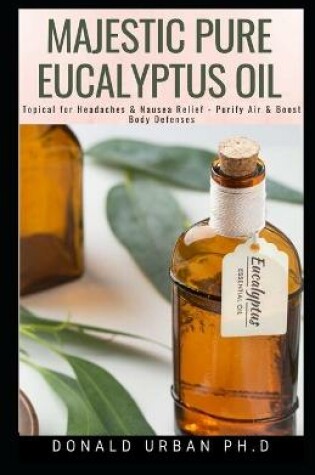 Cover of Majestic Pure Eucalyptus Oil
