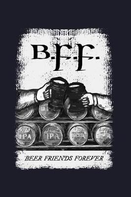 Book cover for B.F.F. Beer Friends Forever