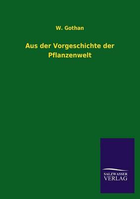 Book cover for Aus der Vorgeschichte der Pflanzenwelt