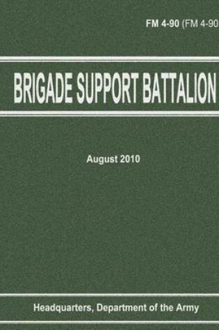 Cover of Brigade Support Battalion (FM 4-90)