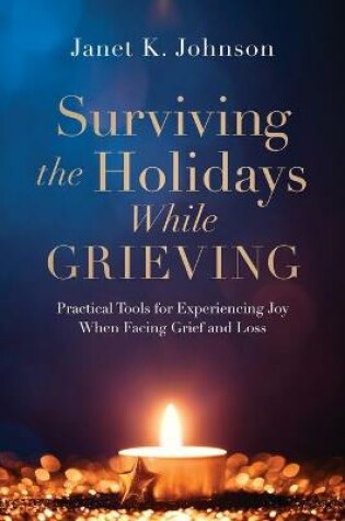 Cover of Surviving the Holidays While Grieving