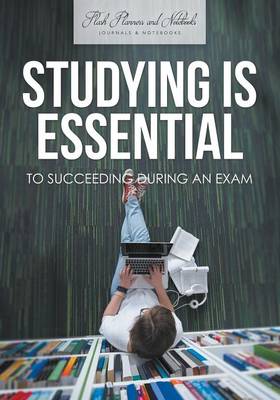 Book cover for Studying Is Essential to Succeeding During an Exam