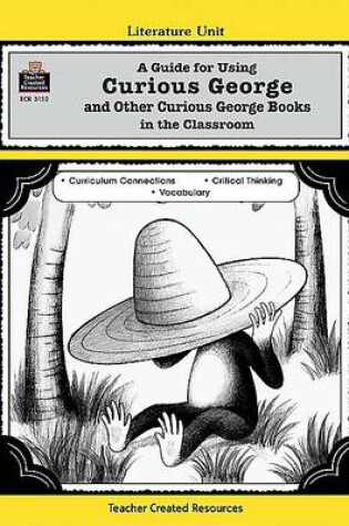 Cover of A Guide for Using Curious George Series in the Classroom