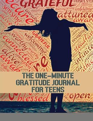 Cover of The One-Minute Gratitude Journal for Teens