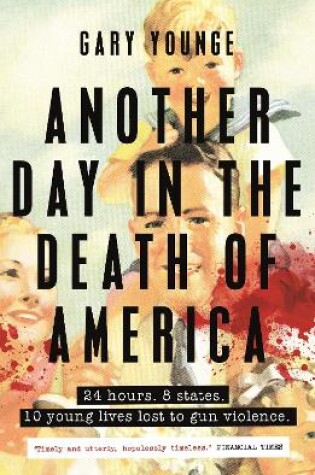 Cover of Another Day in the Death of America