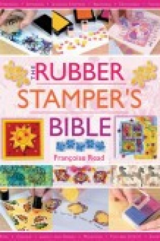 The Rubber Stamper's Bible