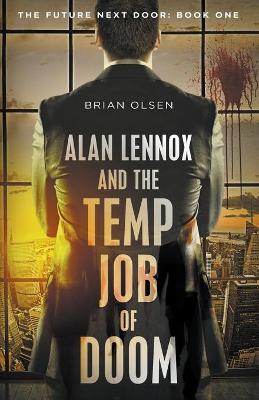 Cover of Alan Lennox and the Temp Job of Doom