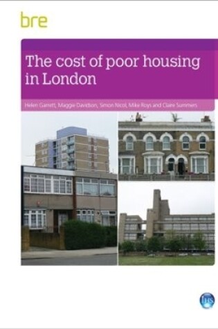 Cover of The Cost of Poor Housing in London