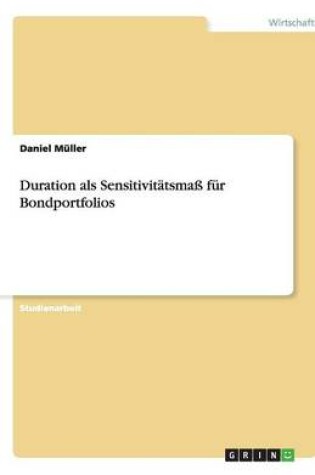 Cover of Duration als Sensitivitatsmass fur Bondportfolios