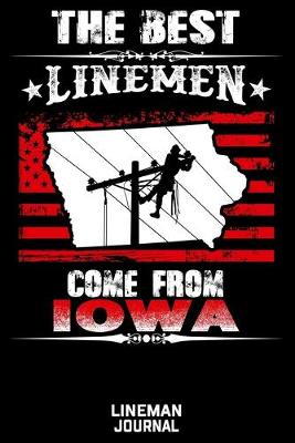 Book cover for The Best Linemen Come From Iowa Lineman Journal