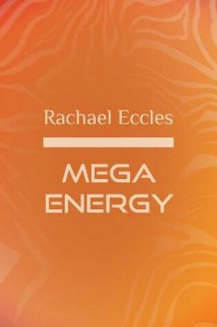 Cover of Mega Energy, Boost Your Energy Levels and Motivation, Meditation Self Hypnosis