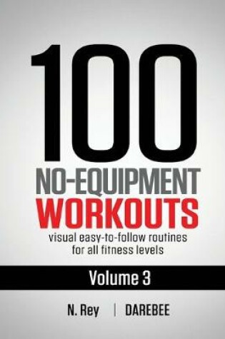 Cover of 100 No-Equipment Workouts Vol. 3