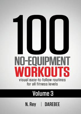 Cover of 100 No-Equipment Workouts Vol. 3