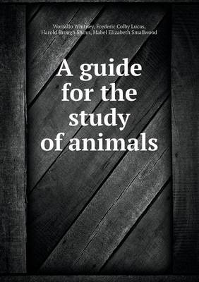 Book cover for A Guide for the Study of Animals