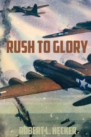 Cover of Rush to Glory