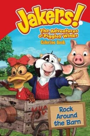 Cover of Jakers! The Adventures of Piggley Winks Coloring Book