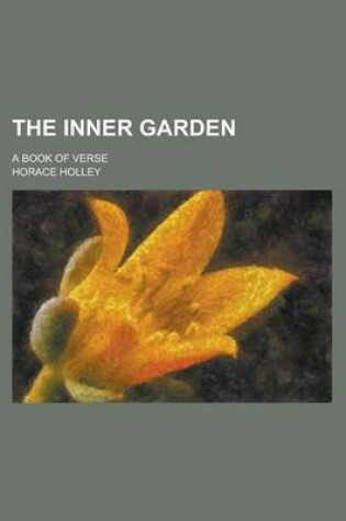 Cover of The Inner Garden; A Book of Verse