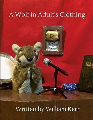 Book cover for A Wolf in Adult's Clothing