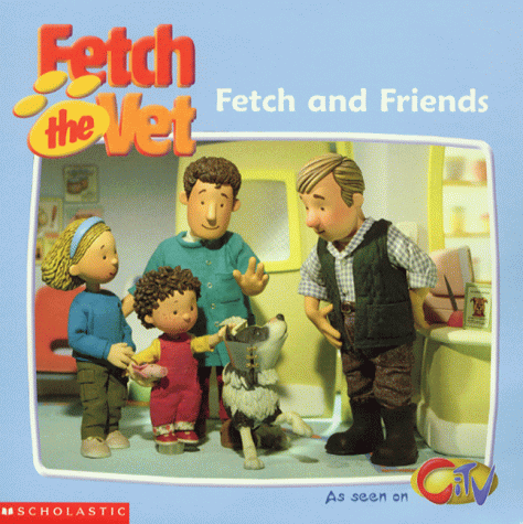 Cover of Fetch and Friends