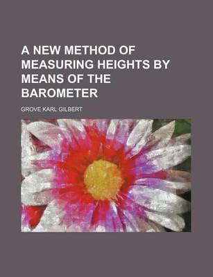 Book cover for A New Method of Measuring Heights by Means of the Barometer