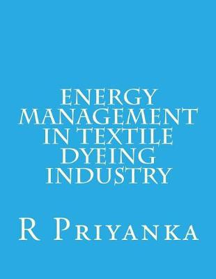 Book cover for Energy Management in Textile Dyeing Industry