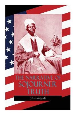 Book cover for The Narrative of Sojourner Truth (Unabridged)
