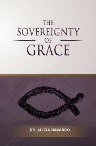 Cover of The Sovereignty of Grace