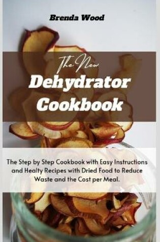 Cover of The New Dehydrator Cookbook