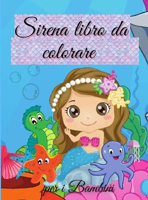 Book cover for Sirena Libro da Colorare per i bambini