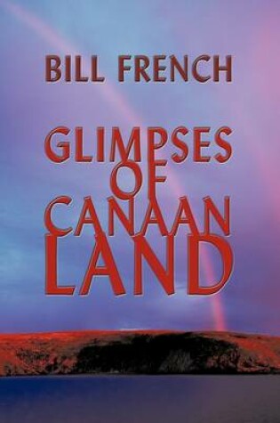 Cover of Glimpses of Canaan Land