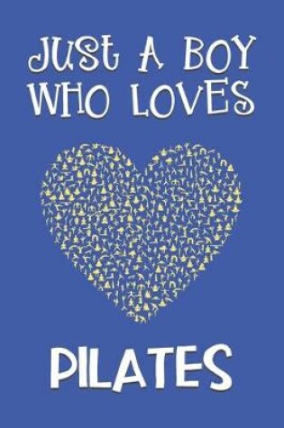 Cover of Just A Boy Who Loves Pilates
