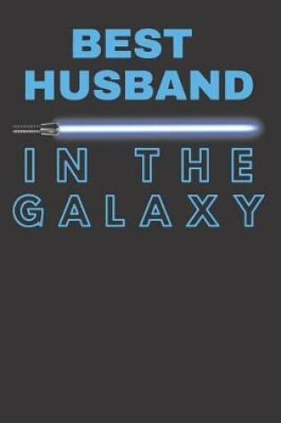 Cover of Gift Notebook For Best Husband In the Galaxy Star Wars Novelty Journal - Medium College-Ruled Notebook, 120-page, Lined