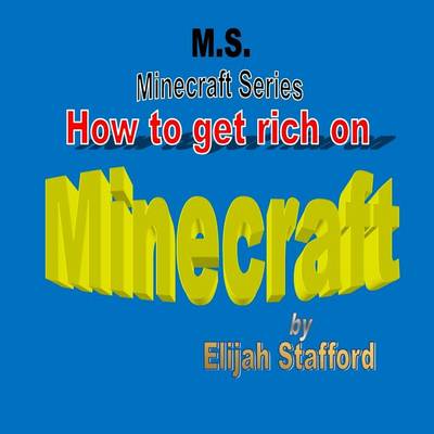 Cover of How to Get Rich on Minecraft