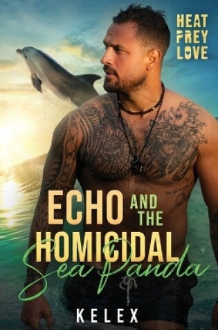 Cover of Echo and the Homicidal Sea Panda