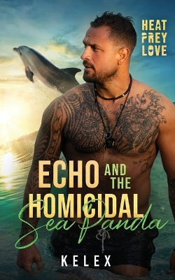 Book cover for Echo and the Homicidal Sea Panda