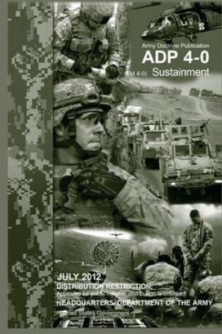 Cover of Army Doctrine Publication ADP 4-0 (FM 4-0) Sustainment July 2012