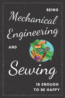 Book cover for Mechanical Engineer & Sewing Notebook