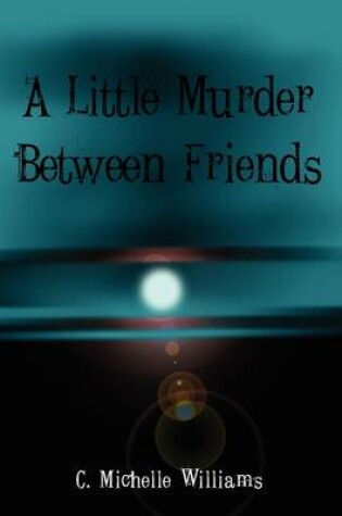 Cover of A Little Murder Between Friends