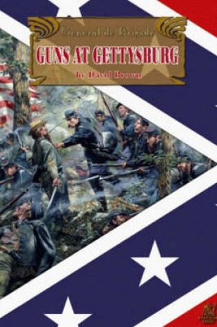 Cover of Guns at Gettysburg