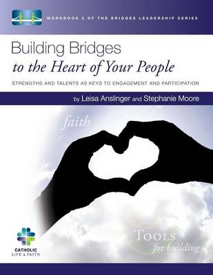 Book cover for Building Bridges to the Heart of Your People