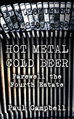 Book cover for Hot Metal, Cold Beer