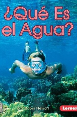 Cover of ?que Es El Agua? (What Is Water?)