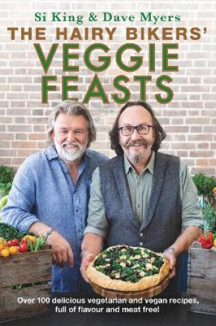 Cover of The Hairy Bikers' Veggie Feasts
